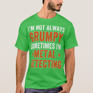 T-shirt Détecteur métallique Pas Toujours Détection Métal