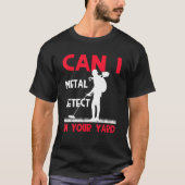 T-shirt Détection des métaux Chasse au trésor Détectoriste (Devant)