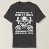 T-shirt Détection des métaux Chasse au trésor Détectoriste (Design devant)