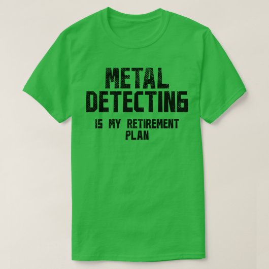 T-shirt Détection des métaux Retraite 1 (Design devant)