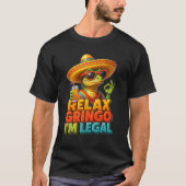T-shirt Détendez Gringo I_m Lizard légal Funny Parti mexic (Devant)