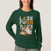 T-shirt Détendez-vous Art Chat - 'Laze Furr Days' pour les (Devant)