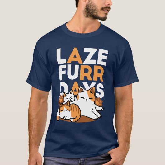 T-shirt Détendez-vous Art Chat - 'Laze Furr Days' pour les (Devant)