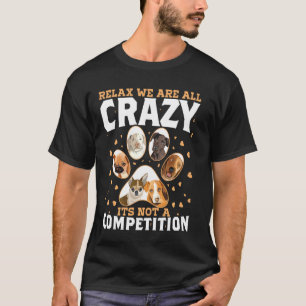 T-shirt Détendez-Vous Était Tout Fou N'Est Pas Un Concours