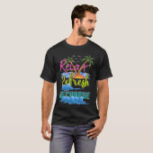 T-shirt Détendez-vous, rafraîchissez, rechargez vos vacanc (Devant entier)