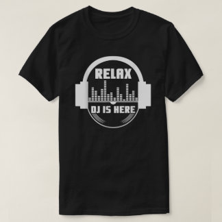 T-shirt Détendez-Vous Sur Le Dj