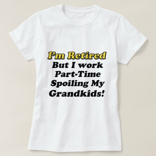 T-shirt Détérioration de mes Grandkids (Design devant)