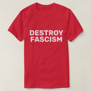 T-SHIRT DÉTRUIRE LE FASCISME