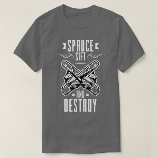 T-shirt Détruire l'épinette (Design devant)