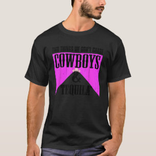 T-shirt Deux choses que l'on ne chasse pas les cow-boys et