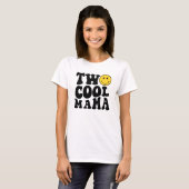 T-shirt Deux Cool Mama Matching Birthday Tee for Mom (Devant entier)