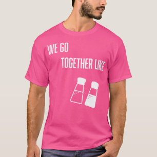 T-shirt Deux Couples Nous Allons Ensemble Comme Du Sel Et