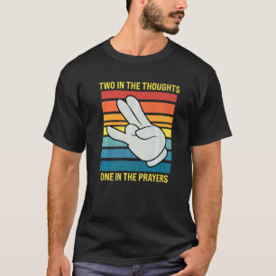 T-shirt Deux Dans Les Réflexions Un Dans Les Prières Shock