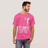 T-shirt Deux Femmes S'Éloignent Vous Faites Tir À L'Arc À  (Devant entier)