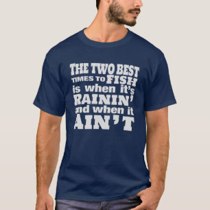 T-shirt Deux Meilleurs Moments Pour Aller à la Pêche