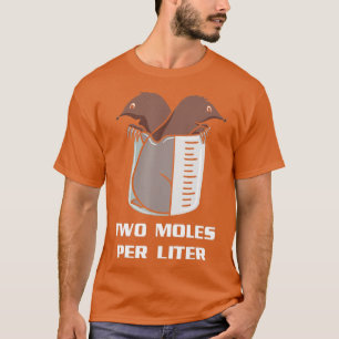 T-shirt Deux Moles Par litre Biologie Fière Biologiste Chi