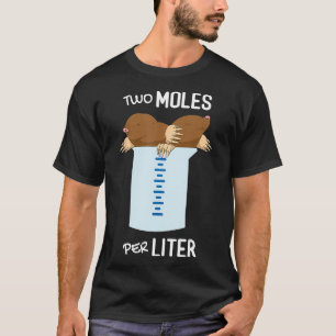 T-shirt Deux Moles Par litre Mesure Chimie Drôle Sc