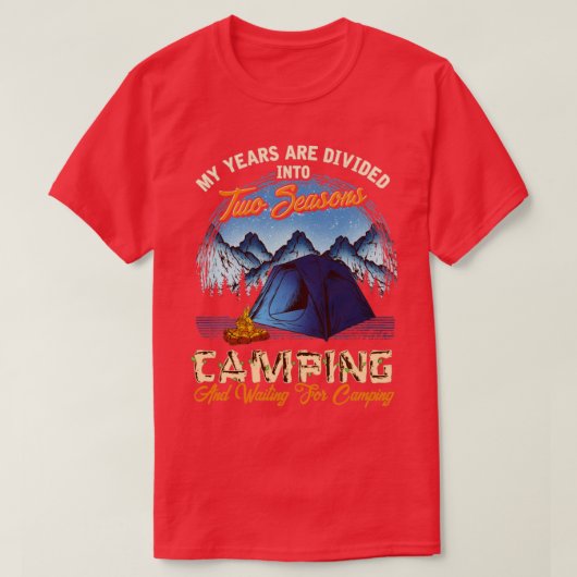 T-shirt Deux Saisons Camping Et En Attente D'Aller Camping (Design devant)
