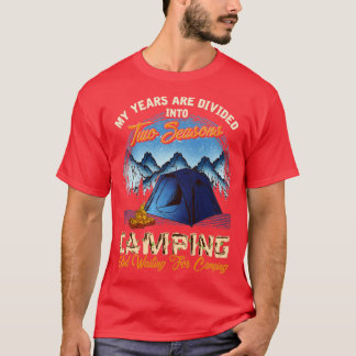 T-shirt Deux Saisons Camping Et En Attente D'Aller Camping
