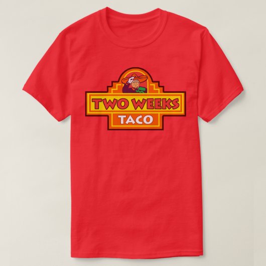 T-shirt Deux semaines TACO Trump toujours poulets dehors (Design devant)