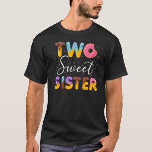 T-shirt Deux Soeurs Douces Filles Bébé 2ème Anniversaire D