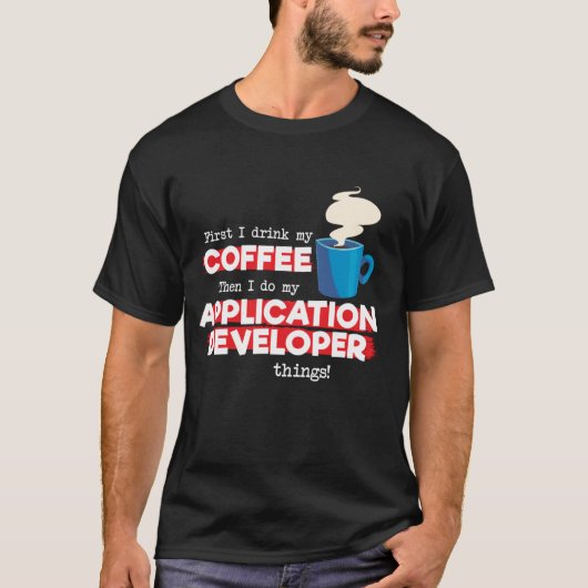 T-shirt Développeur d'applications et café (Devant)