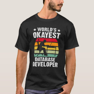 T-shirt Développeur de bases de données Moyennement doué
