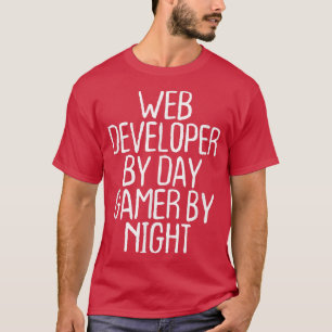 T-shirt Développeur Web Drôle Par Joueur De Jour Par Nuit