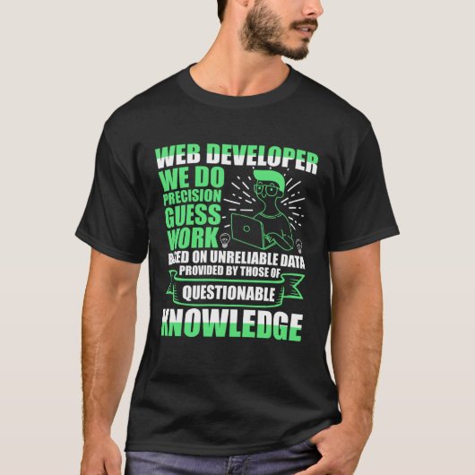 T-shirt Développeur Web Nous Faisons Précision Devinez Tra (Devant)