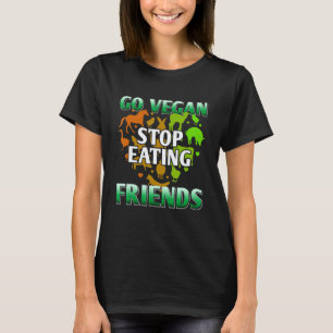 T-shirt Devenez végétalien Arrêtez de manger des amis Cool