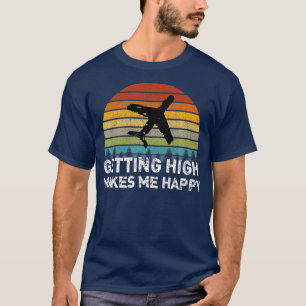 T-shirt Devenir Élevé Me Rend Heureux Pilote Équipage D
