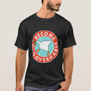 T-shirt Devenir ingouvernable Drôle Oie Mème pour Homme fe