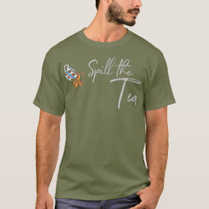 T-shirt Déverser la reine du tiroir à thé
