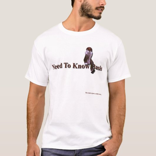 T-shirt Devez savoir la base, trouvée, la vérité est juste (Devant)