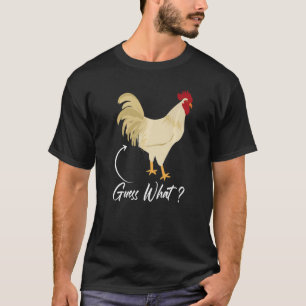 T-shirt Devine Pourquoi éleveur de poulets Cul de poulet