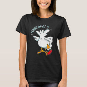 T-shirt Devine quel est le derrière de poulet