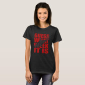 T-shirt Devine Quelle Semaine C'Est Un Requin (Devant entier)