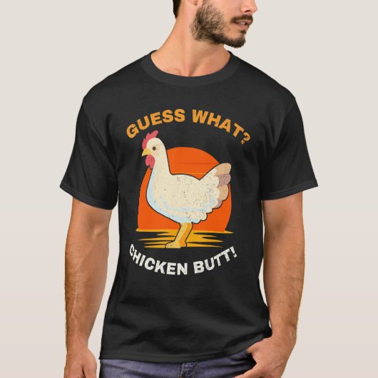T-shirt Devine quoi cul de poulet Tee (Devant)