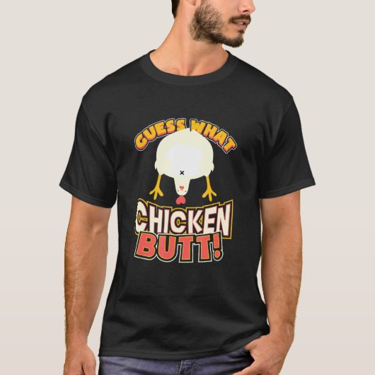 T-shirt Devinez Ce Beurre De Poulet Drôle (Devant)
