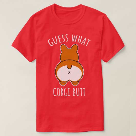 T-shirt Devinez ce Corgi Butt (Design devant)