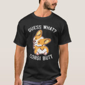T-shirt Devinez ce Corgi Butt Corgi Chien (Devant)