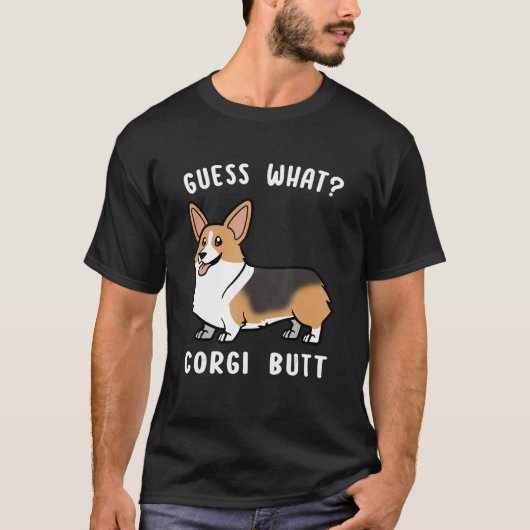 T-shirt Devinez Ce Corgi Butt Corgi Chien Pun 1 (Devant)