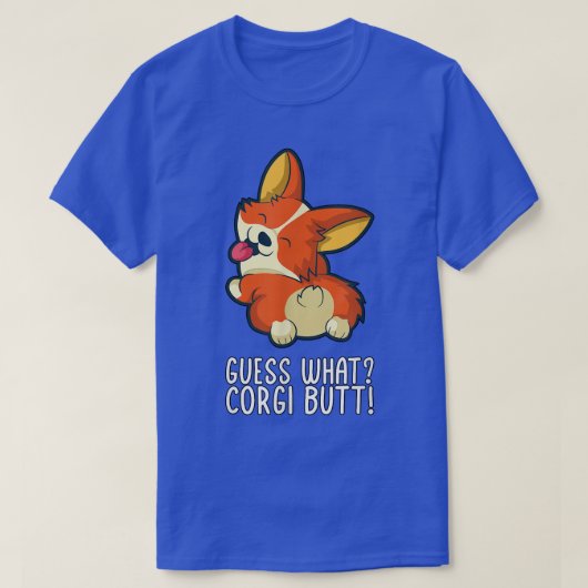 T-shirt Devinez Ce Corgi Butt Funny Corgi Chien Design (Design devant)
