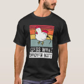 T-shirt Devinez ce poulet Butt mème de poulet Chicken Papa (Devant)