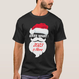 T-shirt Devinez ce que 2023 est ici Noël heureux nouvel an