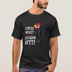 T-shirt Devinez ce que poulet Butt Thug Chicken Design