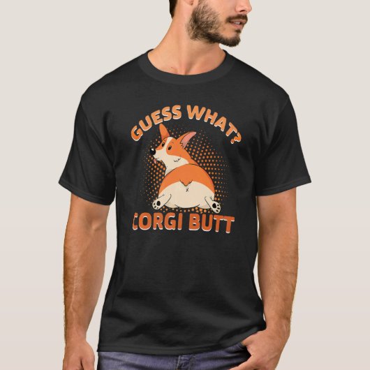 T-shirt Devinez Quel Cul De Corgi (Devant)