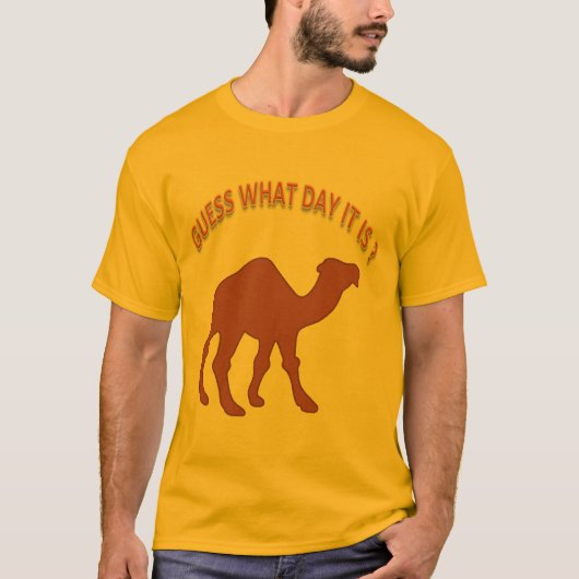 T-shirt Devinez Quel Jour C'est ? Camel de la Journée - Ch (Devant)