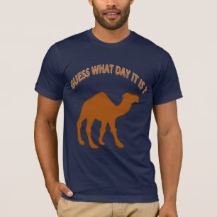 T-shirt Devinez Quel Jour Nous Sommes - Chameau du Mercred