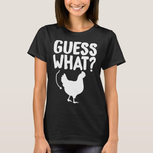 T-shirt Devinez quel poulet mais drôle Humour sarcastique (Devant)